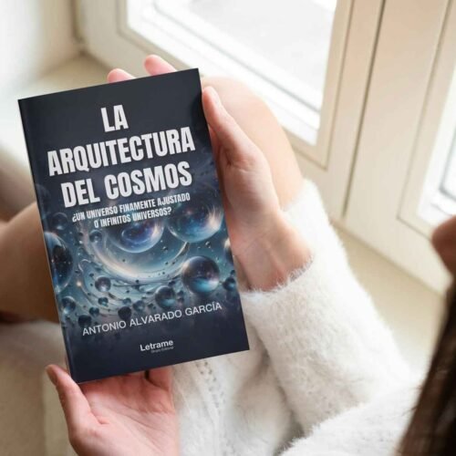 Antonio Alvarado García desvela los misterios del universo en su aclamado debut literario ‘La Arquitectura del Cosmos ¿Un universo finamente ajustado o infinitos universos?’